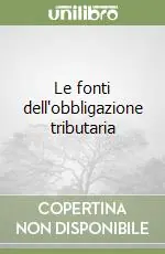 Non Perdere Le fonti dell‘obbligazione tributaria