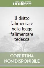 Di Tendenza Il diritto fallimentare nella legge fallimentare tedesca