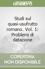 Studi sul quasi-usufrutto romano. Vol. 1 Problemi di datazione Sconto
