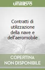 Economico Contratti di utilizzazione della nave e dell‘aeromobile
