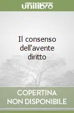 Occasione Imperdibile Il consenso dell‘avente diritto