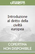 Introduzione al diritto della civiltà europea Reso Gratuito