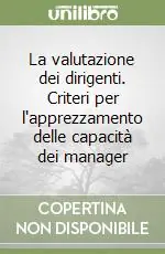 Spedizione Espresso La valutazione dei dirigenti. Criteri per l‘apprezzamento delle capacità dei manager