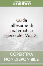 Guida all‘esame di matematica generale. Vol. 2 Offerta