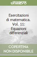 Sconto Esercitazioni di matematica. Vol. 11 Equazioni differenziali