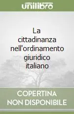 La cittadinanza nell‘ordinamento giuridico italiano Direttamente Dal Produttore