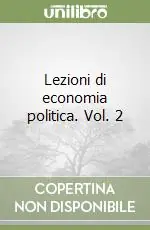 Lezioni di economia politica. Vol. 2 Nuova Collezione