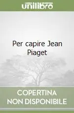 Per capire Jean Piaget Vendita Finale