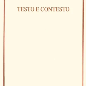 Testo e contesto. Una lettura dell‘art. 1362 del Codice civile Più Venduto