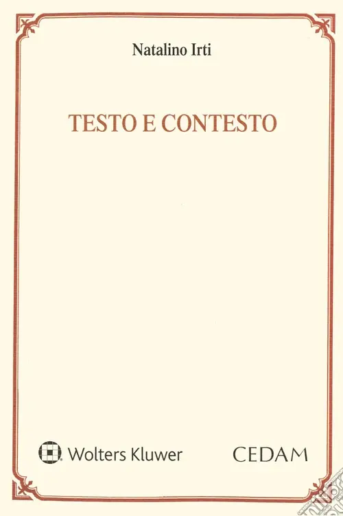 Testo e contesto. Una lettura dell‘art. 1362 del Codice civile Più Venduto