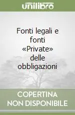 Compra Online Fonti legali e fonti «Private» delle obbligazioni