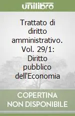 Trattato di diritto amministrativo. Vol. 29/1 Diritto pubblico dell‘Economia Offerta Del Giorno