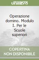 Consegna Rapida Operazione domino. Modulo I. Per le Scuole superiori