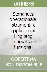 Semantica operazionale strumenti e applicazioni. Linguaggi imperativi e funzionali Prezzo Conveniente
