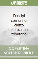 Principi comuni di diritto costituzionale tributario Compra Adesso
