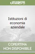 Istituzioni di economia aziendale Ultimissimo Modello