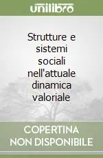 Prezzo Ridotto Strutture e sistemi sociali nell‘attuale dinamica valoriale