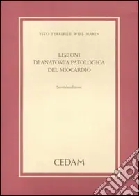 Consegna Rapida Lezioni di anatomia patologica del miocardio