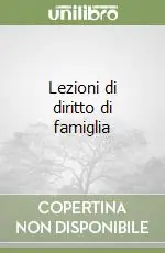 Ultime Pezzi Lezioni di diritto di famiglia