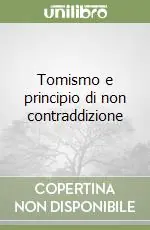 Compra Online Tomismo e principio di non contraddizione