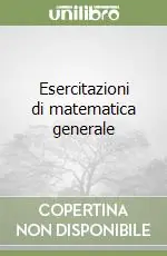 Esercitazioni di matematica generale Soddisfatti O Rimborsati