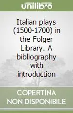 Italian plays (1500-1700) in the Folger Library. A bibliography with introduction Occasione