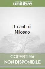 I canti di Milosao Promozione Esclusiva