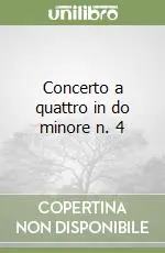 Bestseller Concerto a quattro in do minore n. 4