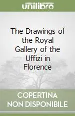 The Drawings of the Royal Gallery of the Uffizi in Florence Prezzo Basso