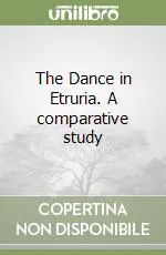 The Dance in Etruria. A comparative study Popolare