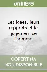 Les idées, leurs rapports et le jugement de l‘homme Economico