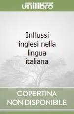 Influssi inglesi nella lingua italiana Acquista Ora