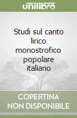 Pagamento Sicuro Studi sul canto lirico monostrofico popolare italiano