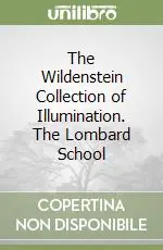 The Wildenstein Collection of Illumination. The Lombard School Affare