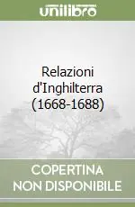Ultima Occasione Relazioni d‘Inghilterra (1668-1688)