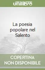 La poesia popolare nel Salento Novità