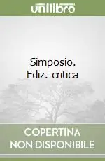 Simposio. Ediz. critica Prezzo Scontato
