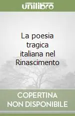 Solo Oggi La poesia tragica italiana nel Rinascimento