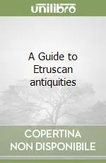 Popolare A Guide to Etruscan antiquities
