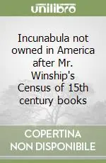 Prezzo Ridotto Incunabula not owned in America after Mr. Winship‘s Census of 15th century books