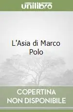 Offerta L‘Asia di Marco Polo