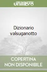 Di Tendenza Dizionario valsuganotto