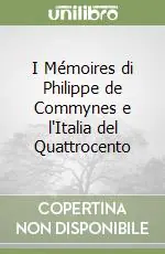 Compra Online I Mémoires di Philippe de Commynes e l‘Italia del Quattrocento