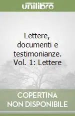 Lettere, documenti e testimonianze. Vol. 1 Lettere Promo Stagionale