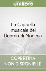 La Cappella musicale del Duomo di Modena Popolare