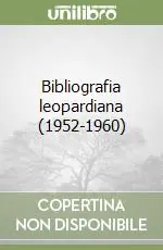 Bibliografia leopardiana (1952-1960) Reso Gratuito