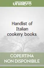 Ultime Pezzi Handlist of Italian cookery books