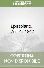 Prezzo Conveniente Epistolario. Vol. 4 1847