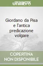 Offerta Giordano da Pisa e l‘antica predicazione volgare