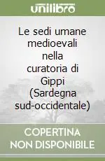 Le sedi umane medioevali nella curatoria di Gippi (Sardegna sud-occidentale) Economico